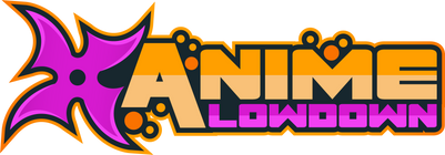 Anime Lowdown